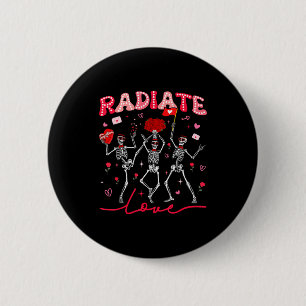 Radiology Radiate Rad Tech Valentine Skeleton Hear 6 Cm Round Badge