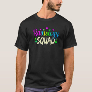 Radiology Squad Radiologist Xray Technician Graphi T-Shirt