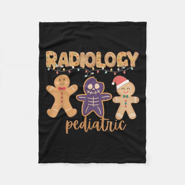 Radiology Tech Paediatrics Christmas Gingerbread M Fleece Blanket (Front)