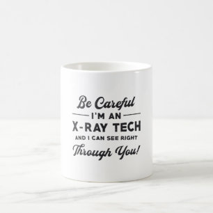 Radiology Tech Radiologist I'm An X-Ray Tech Xray Coffee Mug