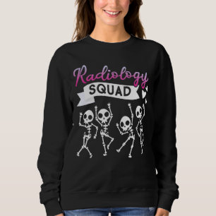Radiology Tech Squad X Ray Tech Radiography Sweatshirt