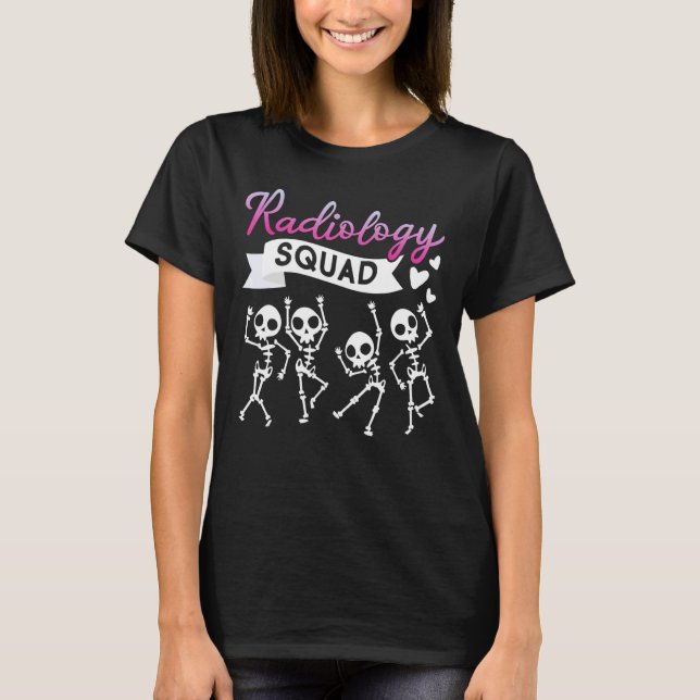 Radiology Tech Squad X Ray Tech Radiography T-Shirt (Front)