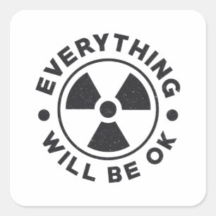 Radiology Tech Technologist Everything Will Be Ok Square Sticker