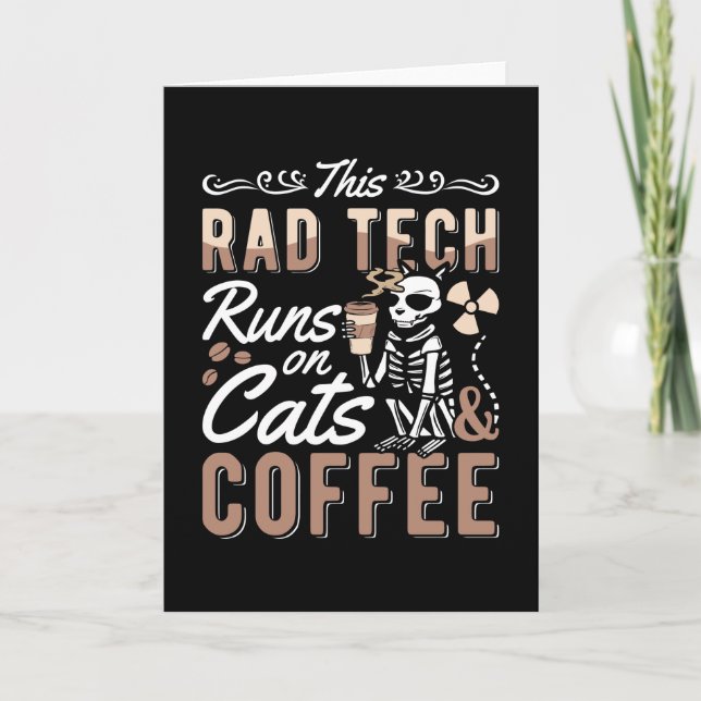 Radiology This Rad Tech Runs Cats And Coffee Xray Card (Front)