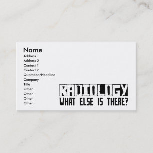 Radiology What Else Is There? Business Card