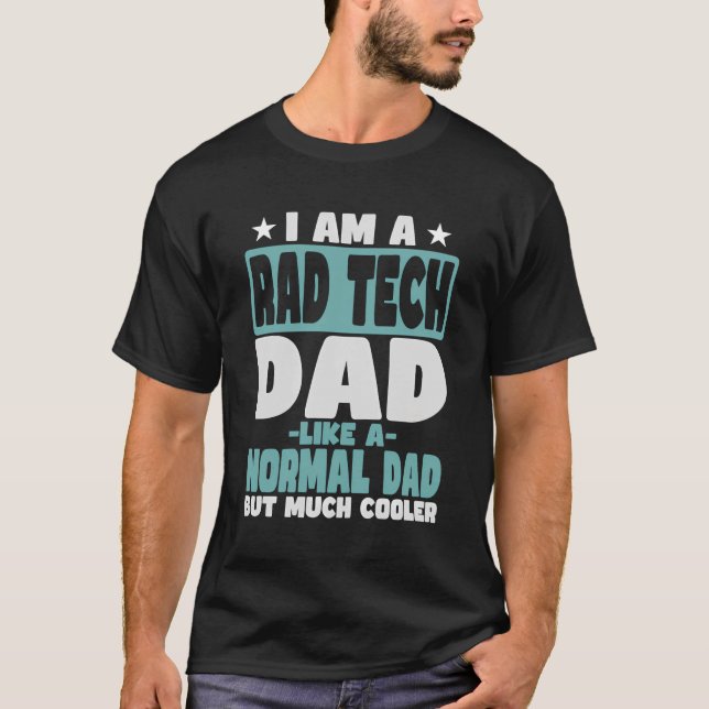 Radtech Dad Cooler Than Normal T-Shirt (Front)