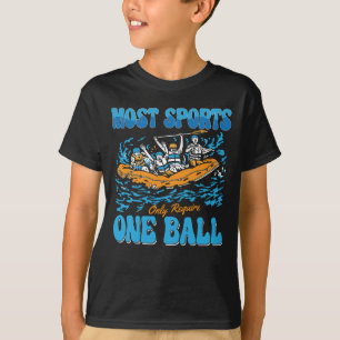 Rafting Most Sports Kayak Paddling Canoe Paddle T-Shirt