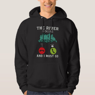Rafting The River is Calling Paddling Canoe Paddle Hoodie