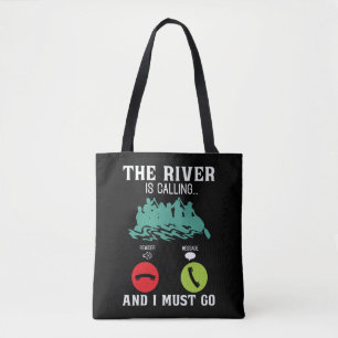 Rafting The River is Calling Paddling Canoe Paddle Tote Bag