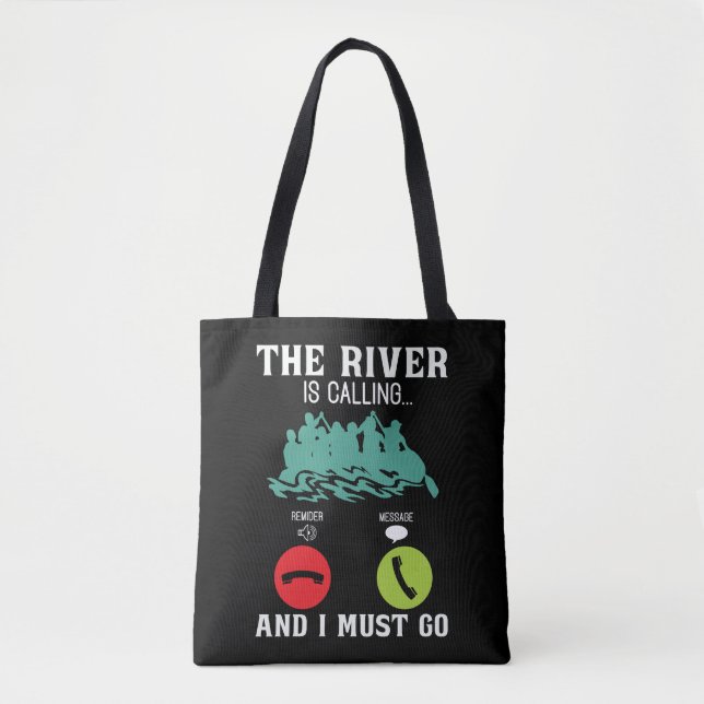 Rafting The River is Calling Paddling Canoe Paddle Tote Bag (Front)