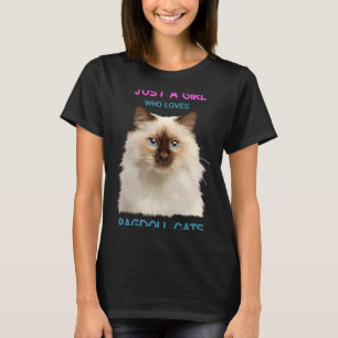 Ragdoll Cat A girl who loves Ragdoll T-Shirt