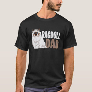 Ragdoll Cat Dad  Cat Owner T-Shirt