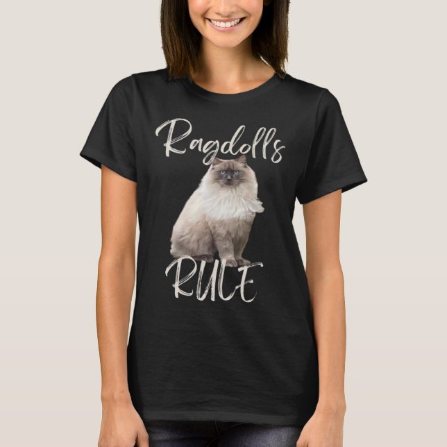 Ragdolls Rule Ragdoll Cat Owner T-Shirt (Front)