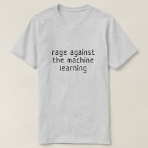 Rage against the machine learning