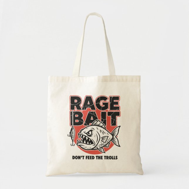 Rage Bait, Don’t Feed The Trolls Tote Bag (Front)
