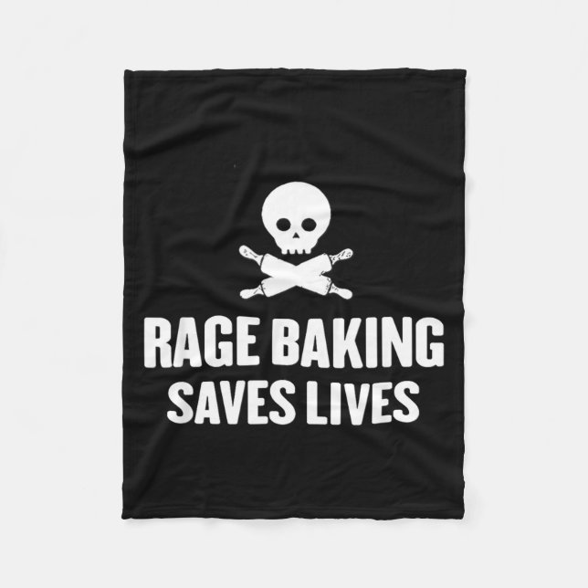Rage Baking Saves Live Skull Funny Baker Cook Chef Fleece Blanket (Front)