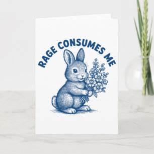 Rage Consumes Me Bunny Funny Easter Rabbit Meme Card