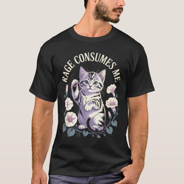 Rage Consumes Me Cute Kitten  T-Shirt (Front)