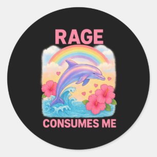Rage Consumes Me Dolphin Classic Round Sticker