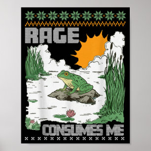 Rage Consumes Me Ugly Christmas Sweaters Funny Fro Poster