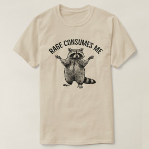 rage consumes me - unisex Racoon ,  funny ,  T-Shirt