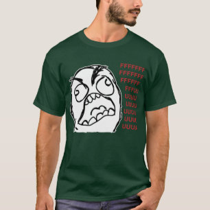 Rage guy fuuu fuuuu T-Shirt