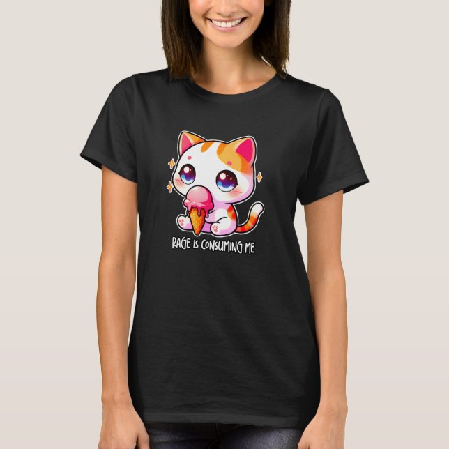 RAGE IS CONSUMING ME Cat Meme Silly Funny Angry Ca T-Shirt (Front)