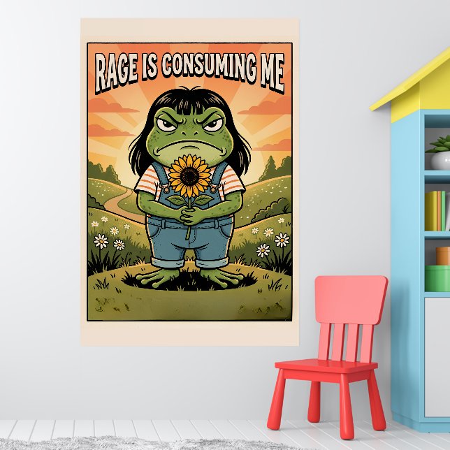Rage Is Consuming Me Funny Frog, Sarcastic Meme Poster (Nursery 1)