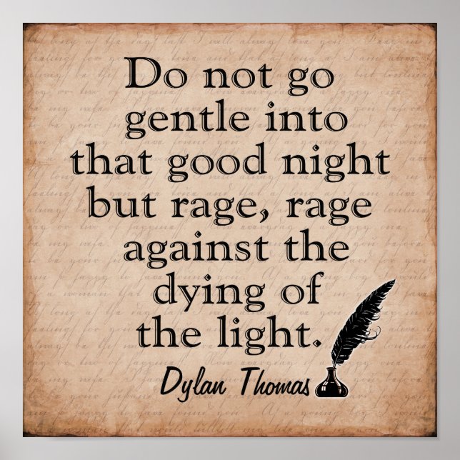 Rage Rage -- Dylan Thomas quote -art print (Front)