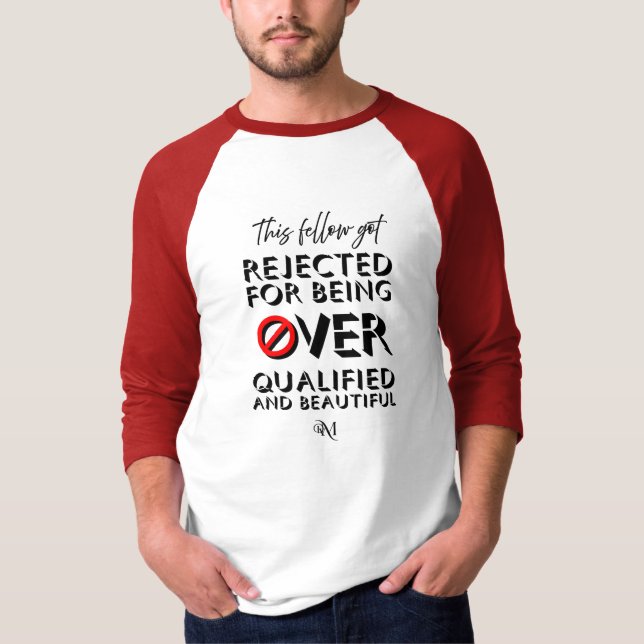 Raglan T-shirt : Over Qualified (red) (Front)