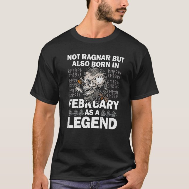 Ragnar February Legend Valhalla Viking Dad   T-Shirt (Front)