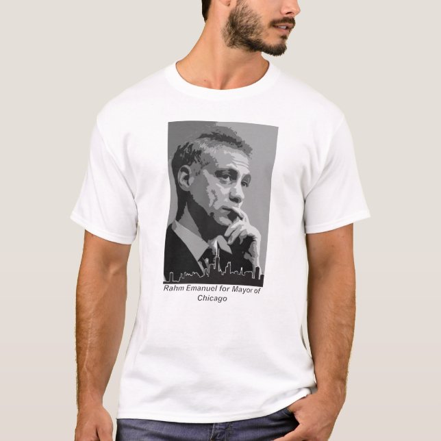 Rahm Emanuel T-Shirt (Front)