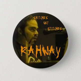 RAHWAY, SNITCHES GET STITCHES PIN