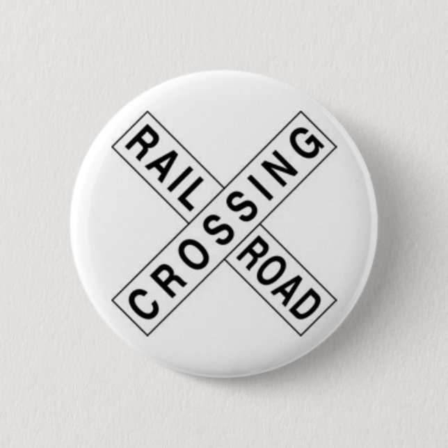 RAIL ROAD CROSSING 6 CM ROUND BADGE (Front)