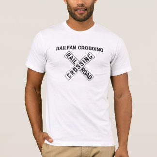 Railfan Crossing And Crossing Sign T-Shirt