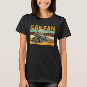 Railfan Railways Train Model Railroad Fan Love T-Shirt