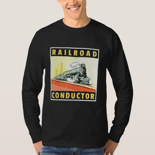 Railroad Conductor Train Engineer Train Ticket Con T-Shirt (Front)
