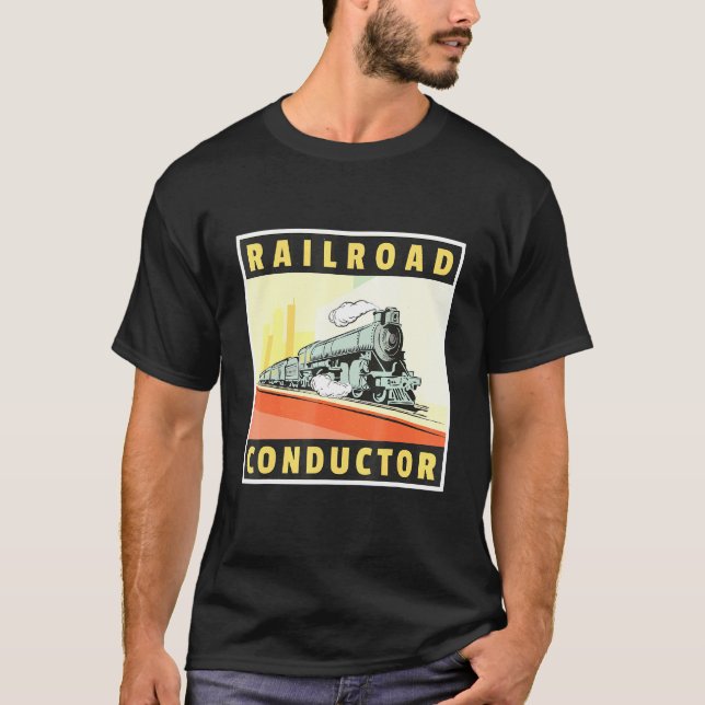 Railroad Conductor Train Engineer Train Ticket Con T-Shirt (Front)
