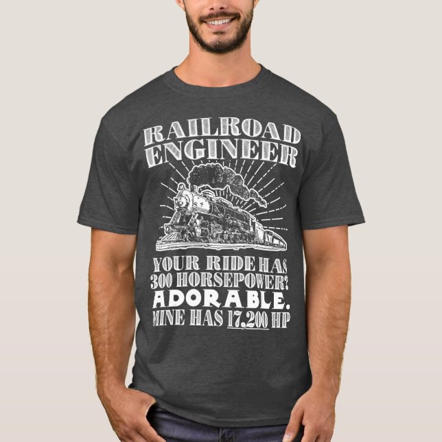 Railroad Engineer Horsepower Funny Locomotive T-Shirt (Front)