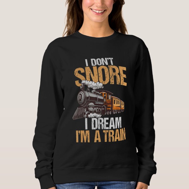 Railroad Train Engine Driver I Model Railroad 1 Sweatshirt (Front)