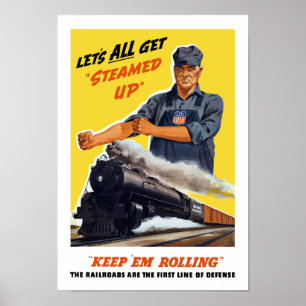 Railroads Are The First Line Of Defense -- WW2 Poster