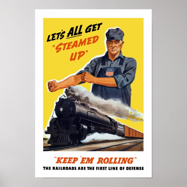 Railroads Are The First Line Of Defense -- WW2 Poster (Front)