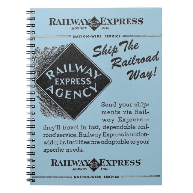 Railway Express; Ship The Railroad Way Notebook (Front)