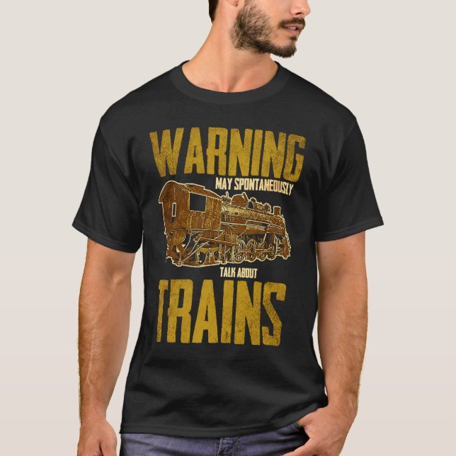 Railways Train Model Railroad Fan Railfan Love   3 T-Shirt (Front)