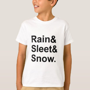 Rain Sleet Snow Postal Weather Conditions T-Shirt