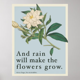 Rain Will Make The Flowers Grow - Les Miserables Poster