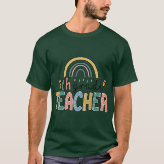 Rainbow 5th Grade Teacher Kinder Back to School T-Shirt