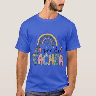 Rainbow 6th Grade Teacher Kinder Back to School T-Shirt