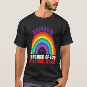 Rainbow A Promise Of God Not A Symbol Of Pride T-Shirt