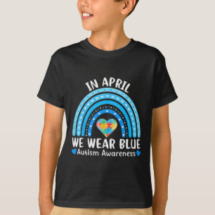 Rainbow April We Wear Blue Autism Awareness Men Wo T-Shirt